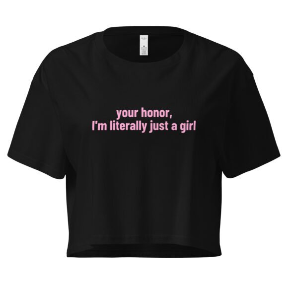 Your Honor I Am Litereally Just a Girl Y2K Baby Tee | Legal Bimbocore Retro Cropped Top | Courtroom Slut Meme Tee - Image 2