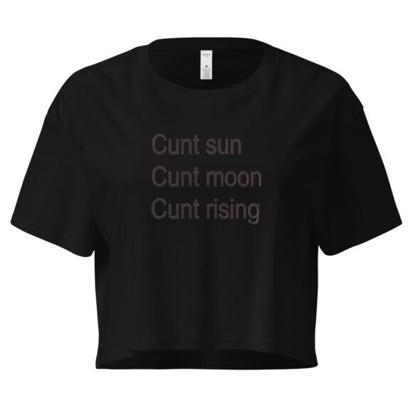 Cunt Sun Cunt Moon Cunt Rising Y2K Baby Tee | Astro Baddie Retro Cropped Top | Slutty Zodiac Meme Tee - Image 2