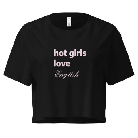 Hot Girls Love English Y2K Baby Tee | Grammar Slut Retro Cropped Top | Nerdy Bimbo Energy Meme Tee