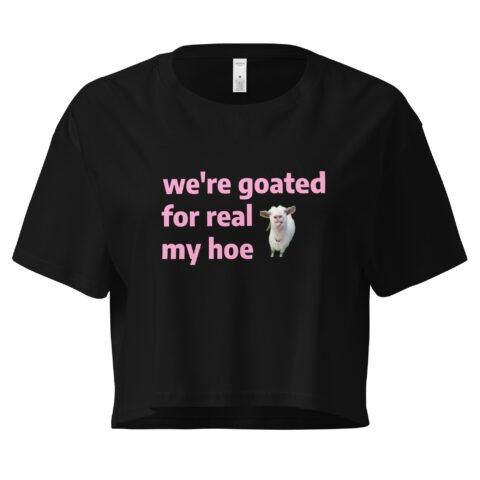We're Goated Y2K Baby Tee | Legendary Girl Retro Cropped Top | Alt Meme Certified Top