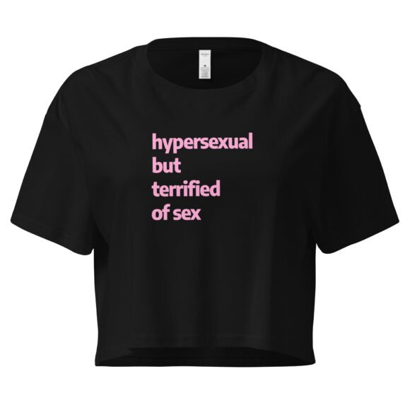 Hypersexual But Terrified of Sex Y2K Baby Tee | Paradox Slut Retro Cropped Top | Nervous Horny Energy Tee