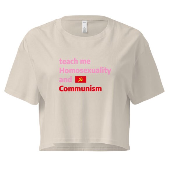 Teach Me Homosexuality and Communism Y2K Baby Tee | Gay Leftist Slut Retro Cropped Top | Educated and Horny Meme Tee - Image 6