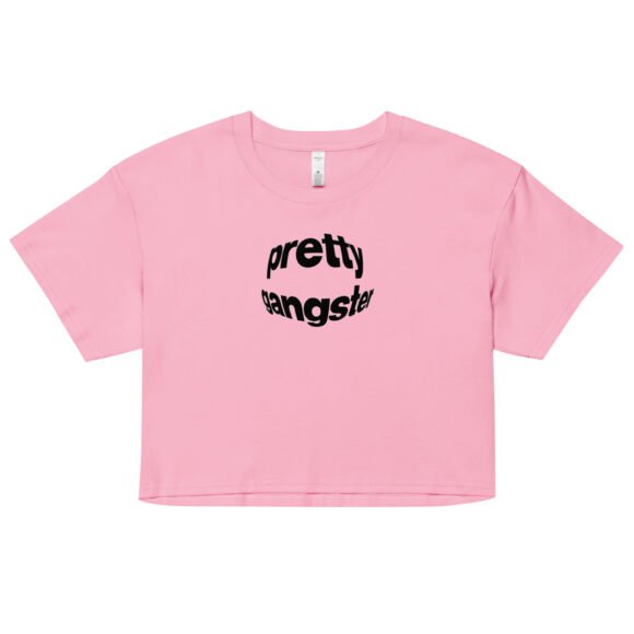 “Pretty Gangster” Y2K Cropped Tee | Bold Baby Tee for Bad Girls with Bomb Energy - Image 4