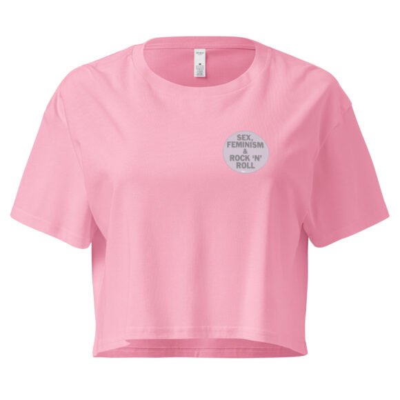Sex Feminism and Rock N Roll Y2K Baby Tee | Riot Grrrl Energy Retro Cropped Top | Feminist Slutcore Meme Tee - Image 4