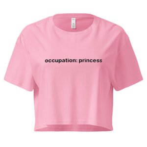 Occupation Princess Y2K Baby Tee | Royal Bimbo Energy Retro Cropped Top | Girlboss Fantasy Meme Tee