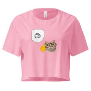 And Theyre Little Bitches Cat Y2K Baby Tee | Mean Catcore Retro Cropped Top | Feral Feminine Energy Meme Tee
