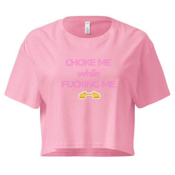 Choke Me While Fucking Me Y2K Baby Tee | Kinky Bimbo Vibes Retro Cropped Top | BDSM Princess Slutcore Tee - Image 4