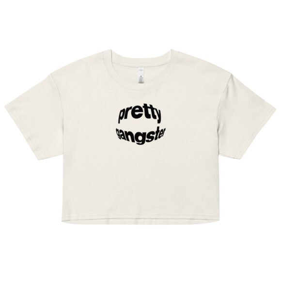 “Pretty Gangster” Y2K Cropped Tee | Bold Baby Tee for Bad Girls with Bomb Energy - Image 9