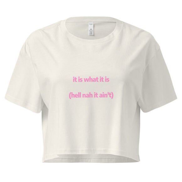 It Is What It Is Y2K Baby Tee | Resigned Baddie Retro Cropped Top | Emotionally Numb Meme Girl Tee - Image 9