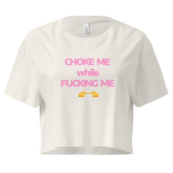 Choke Me While Fucking Me Y2K Baby Tee | Kinky Bimbo Vibes Retro Cropped Top | BDSM Princess Slutcore Tee - Image 9