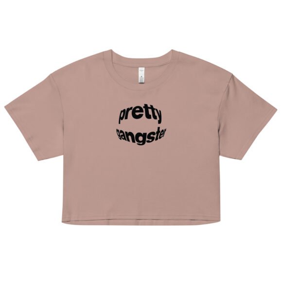 “Pretty Gangster” Y2K Cropped Tee | Bold Baby Tee for Bad Girls with Bomb Energy - Image 3