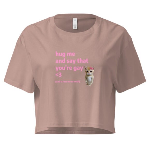 Hug Me and Say That Youre Gay and You Love Me Y2K Baby Tee | Queer Crybaby Cropped Top | Gay Sadgirl Meme Tee - Image 4