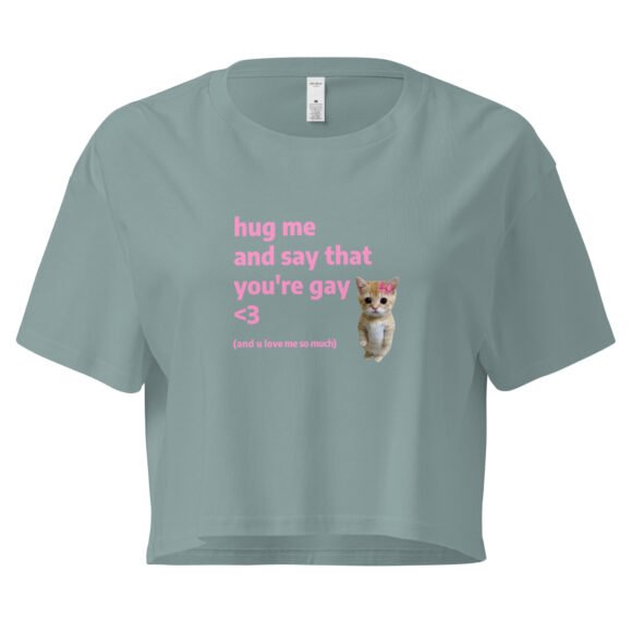 Hug Me and Say That Youre Gay and You Love Me Y2K Baby Tee | Queer Crybaby Cropped Top | Gay Sadgirl Meme Tee - Image 3