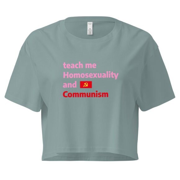 Teach Me Homosexuality and Communism Y2K Baby Tee | Gay Leftist Slut Retro Cropped Top | Educated and Horny Meme Tee - Image 2