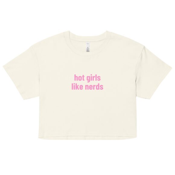 Hot Girls Like Nerds Y2K Baby Tee | Geek Lover Retro Cropped Top | Booksmart Baddie Meme Tee - Image 9