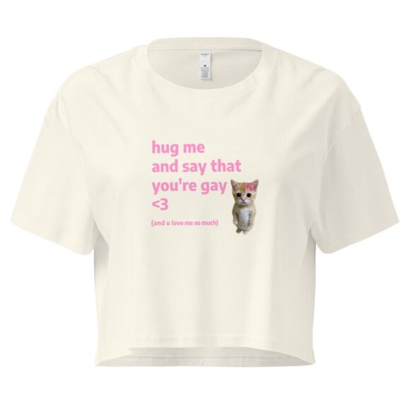 Hug Me and Say That Youre Gay and You Love Me Y2K Baby Tee | Queer Crybaby Cropped Top | Gay Sadgirl Meme Tee - Image 9