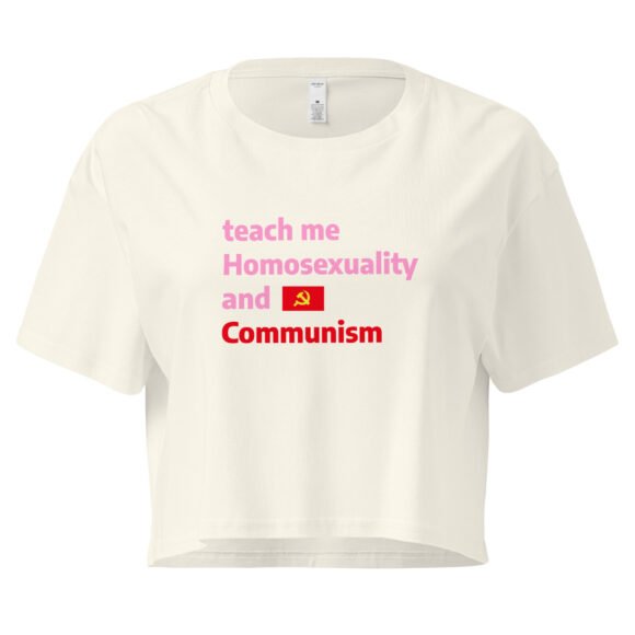 Teach Me Homosexuality and Communism Y2K Baby Tee | Gay Leftist Slut Retro Cropped Top | Educated and Horny Meme Tee - Image 8
