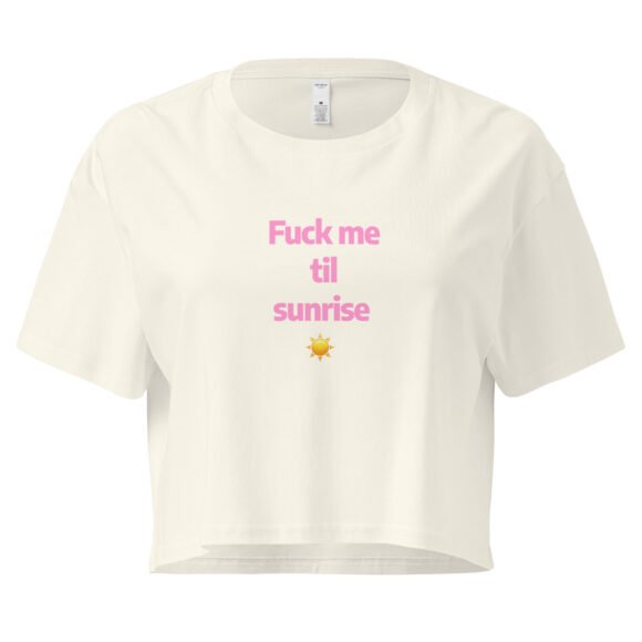 Fuck Me Til Sunrise Y2K Baby Tee | Eternal Horny Hours Retro Cropped Top | No Sleep Slutcore Meme Tee - Image 8