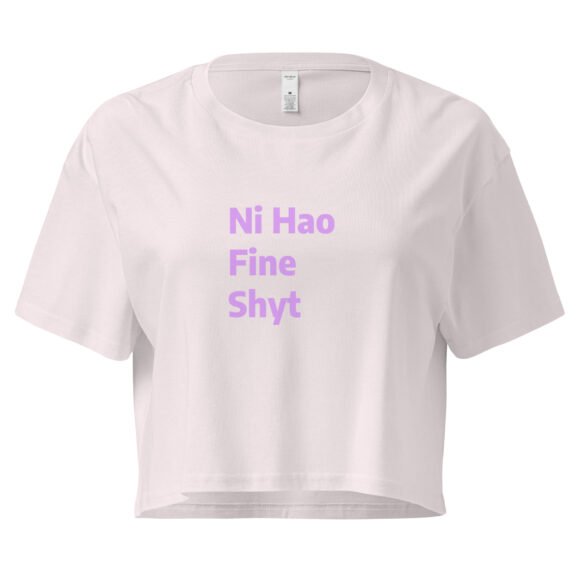 Ni Hao Fine Shyt Y2K Baby Tee | Bilingual Baddie Retro Cropped Top | International Rizz Meme Tee - Image 7