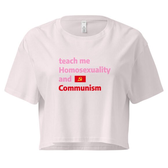Teach Me Homosexuality and Communism Y2K Baby Tee | Gay Leftist Slut Retro Cropped Top | Educated and Horny Meme Tee - Image 7