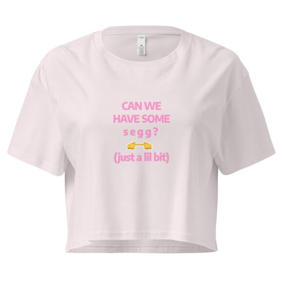 Can We Hav Some Segg Y2K Baby Tee | Unhinged Romance Retro Cropped Top | Thirsty Girl Energy Meme Tee - Image 7
