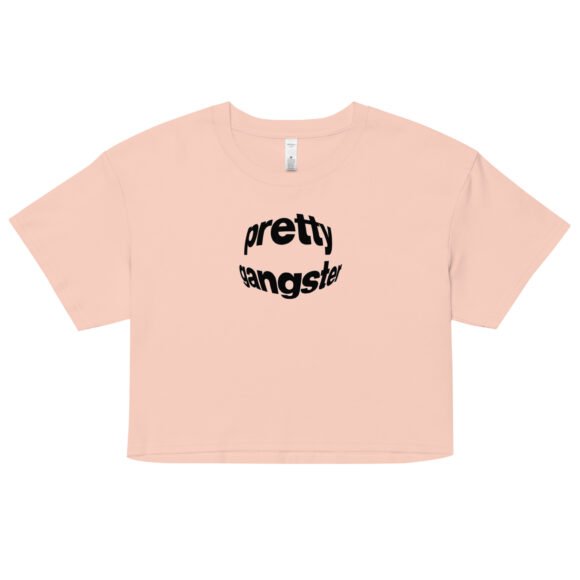 “Pretty Gangster” Y2K Cropped Tee | Bold Baby Tee for Bad Girls with Bomb Energy - Image 5