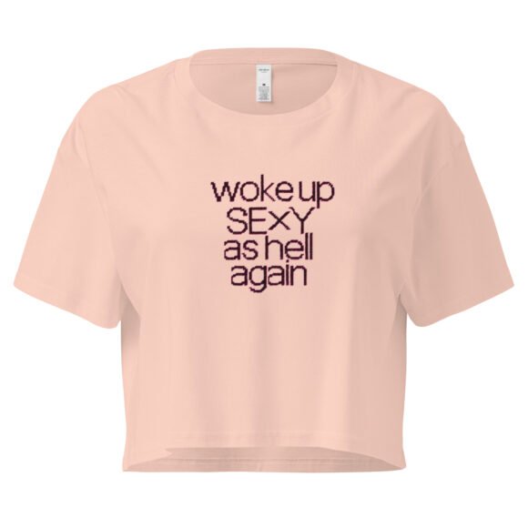 Woke Up Sexy as Hell Again Y2K Baby Tee | Repeat Baddie Retro Cropped Top | Unapologetic Meme Girl Tee - Image 5