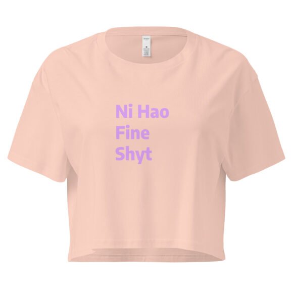 Ni Hao Fine Shyt Y2K Baby Tee | Bilingual Baddie Retro Cropped Top | International Rizz Meme Tee - Image 5