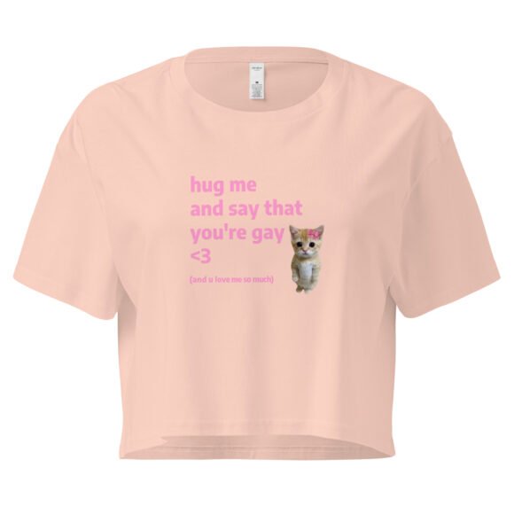 Hug Me and Say That Youre Gay and You Love Me Y2K Baby Tee | Queer Crybaby Cropped Top | Gay Sadgirl Meme Tee - Image 6