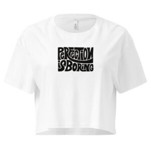 Perfection Is Boring Y2K Baby Tee | Flawed Hot Girl Retro Cropped Top | Tumblr Baddie Meme Tee