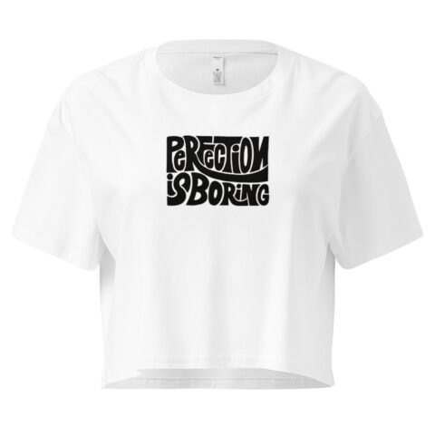 Perfection Is Boring Y2K Baby Tee | Flawed Hot Girl Retro Cropped Top | Tumblr Baddie Meme Tee