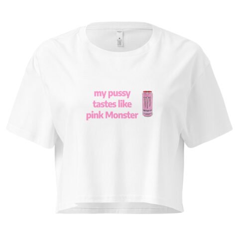 My Pussy Tastes Like Pink Monster Y2K Baby Tee | Monster Energy Slut Retro Cropped Top | Feral Girl Club Meme Tee
