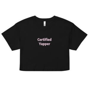 Certified Yapper Y2K Baby Tee | Talkative Baddie Retro Cropped Top | Can’t Shut Up Meme Tee
