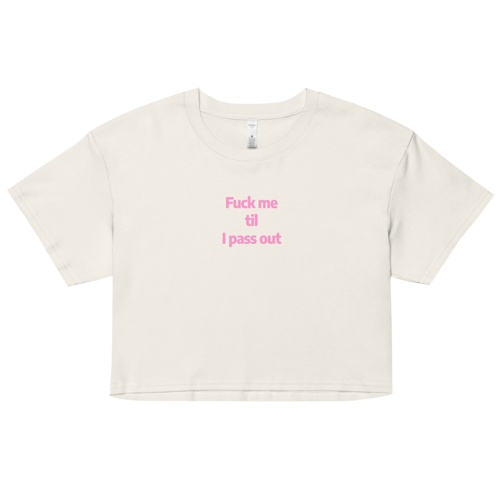 Fuck Me Til I Pass Out Y2K Baby Tee | Bed Destroyer Retro Cropped Top | Certified Slutcore Baddie Tee