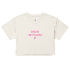 Id Fuck Albert Camus Y2K Baby Tee | French Existentialist Slut Retro Cropped Top | Camus Is Hotcore Tee