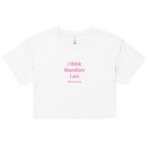 I Think Therefore I Am Y2K Baby Tee | Deep Thoughts Only Indie Girl Cropped Tee | Thinkcore Existential Tumblr Tee