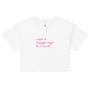 Music Is Better Than McDonald Y2K Baby Tee | Sonic Supremacy Retro Cropped Top | Indie Girl Statement Tee